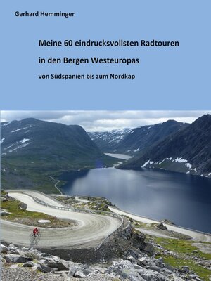 cover image of Meine 60 eindrucksvollsten Radtouren in den Bergen Westeuropas